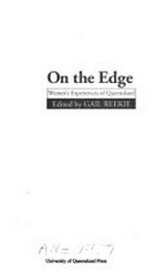 On the edge : women's experiences of Queensland / edited by Gail Reekie.
