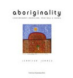 Aboriginality : contemporary Aboriginal paintings & prints / Jennifer Isaacs.