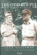 The odd couple : Blamey and MacArthur at war / Jack Gallaway.