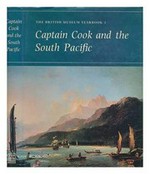 Captain Cook and the South Pacific / [British Museum]