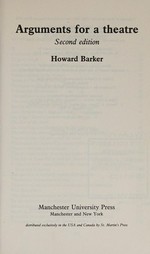 Arguments for a theatre / Howard Barker.