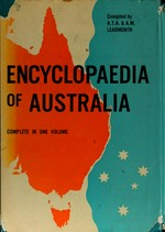 Encyclopaedia of Australia; compiled by A. T. A. & A. M. Learmonth.