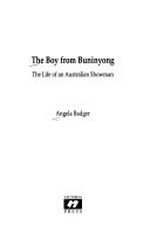 The boy from Buninyong : the life of an Australian showman / Angela Badger.