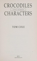 Crocodiles and other characters / Tom Cole.