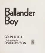 Ballander boy / Colin Thiele ; photographs by David Simpson.