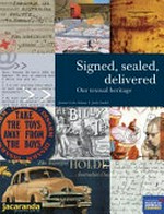 Signed, sealed, delivered : our textual heritage / Jennet Cole-Adams, Judy Gauld.