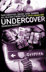 Undercover / Damian Marrett.