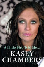 A little bird told me- / Kasey Chambers with Jeff Apter.