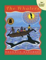The whalers / collected by Roland Robinson ; related by Percy Mumbulla ; illustrated by Bronwyn Bancroft.