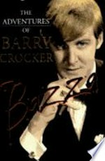 The adventures of Barry Crocker : Bazza / Barry Crocker.