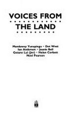 Voices from the land / Mandawuy Yunupingu...[et al.]