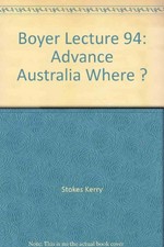Advance Australia where? / Kerry Stokes.