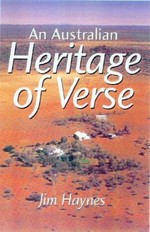 An Australian heritage of verse / compiling editor Jim Haynes.