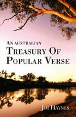 An Australian treasury of popular verse / Jim Haynes.