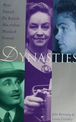 Dynasties / Julie Browning & Laurie Critchley.