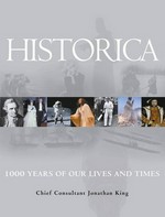 Historica : 1000 years of our lives and times / chief consultant Jonathon King.