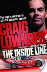 The inside line / Craig Lowndes with Mark Fogarty.