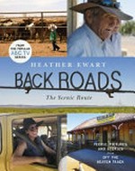 Back roads : the scenic route / Heather Ewart.