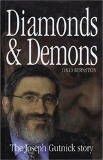Diamonds & demons : the Joseph Gutnick story / David Bernstein.