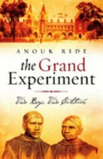 The grand experiment / Anouk Ride.