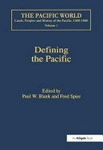 Defining the Pacific : opportunities and constraints / edited by Paul W. Blank and Fred Spier.