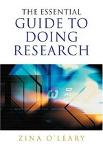 The essential guide to doing research / Zina O'Leary.