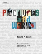 Pictures and words : [the crucial combination of photos and the words that explain them] / Ronald P. Lovell.