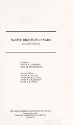 Native rights in Canada. Co-editors: Peter A. Cumming [and] Neil H. Mickenberg. Associate editors: Kevin R. Aalto [and others]