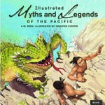 Illustrated myths and legends of the Pacific / A.W. Reed ; illustrated by Jennifer Cooper.