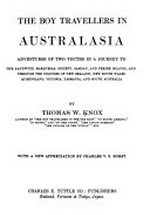 The boy travellers in Australasia : adventures of two youths in a journey to the Sandwich, Marquesas, Society, Samoan, and Feejee Islands, and through the colonies of New Zealand, New South Wales, Queensland, Victoria, Tasmania, and South Australia. With a new appreciation by Charles V. S. Borst.