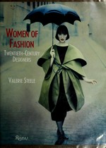 Women of fashion : twentieth-century designers / Valerie Steele.