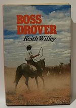 Boss drover / [by] Keith Willey.