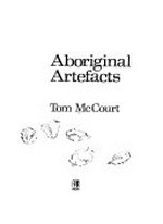 Aboriginal artefacts / Tom McCourt.