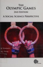 The Olympic games : a social science perspective / Kristine Toohey and A.J. Veal.