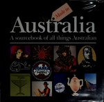 Made in Australia : a sourcebook of all things Australian / introduction by Barry Jones.