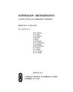 Australian archaeology : a guide to field and laboratory techniques / edited by D.J. Mulvaney.