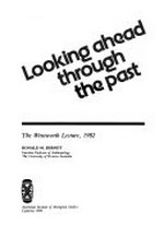 Looking ahead through the past / Ronald M. Berndt.