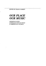 Our place, our music / edited by Marcus Breen.