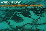 Wreck Bay : an Aboriginal fishing community / Brian J. Egloff ; in association with members of the Wreck Bay Community.