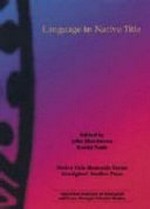 Language in native title / edited by John Henderson, David Nash.