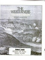 The Westerners : the making of Western Australia / [by] Dennis Hancock.