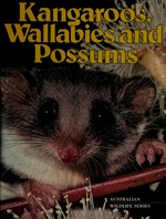 Kangaroos, wallabies and possums.