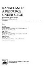 Rangelands, a resource under siege : proceedings of the Second International Rangeland Congress / editors: P.J. Joss, P.W. Lynch, O.B. Williams.