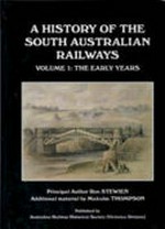 A history of the South Australian Railways / Ron Stewien.