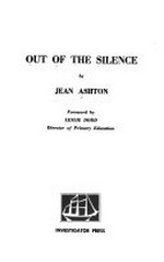 Out of the silence / foreword by Leslie Dodd.