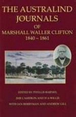 The Australind journals of Marshall Waller Clifton, 1840-1861 / edited with an introduction by Phyllis Barnes ... [et al.]