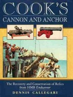 Cook's cannon and anchor : the recovery and conservation of relics from HMB Endeavour / Dennis Callegari.