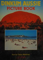 Dinkum Aussie picture book / text by Dalys Newman.