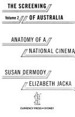 Anatomy of a national cinema / Susan Dermody, Elizabeth Jacka.