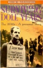 Surviving the dole years : the 1930s, a personal story / Mick Masson.